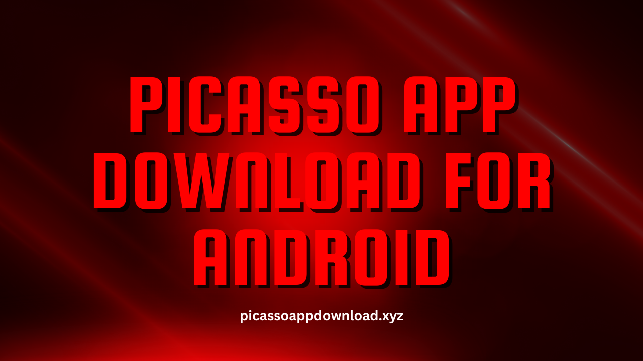 Picasso App Download For Android